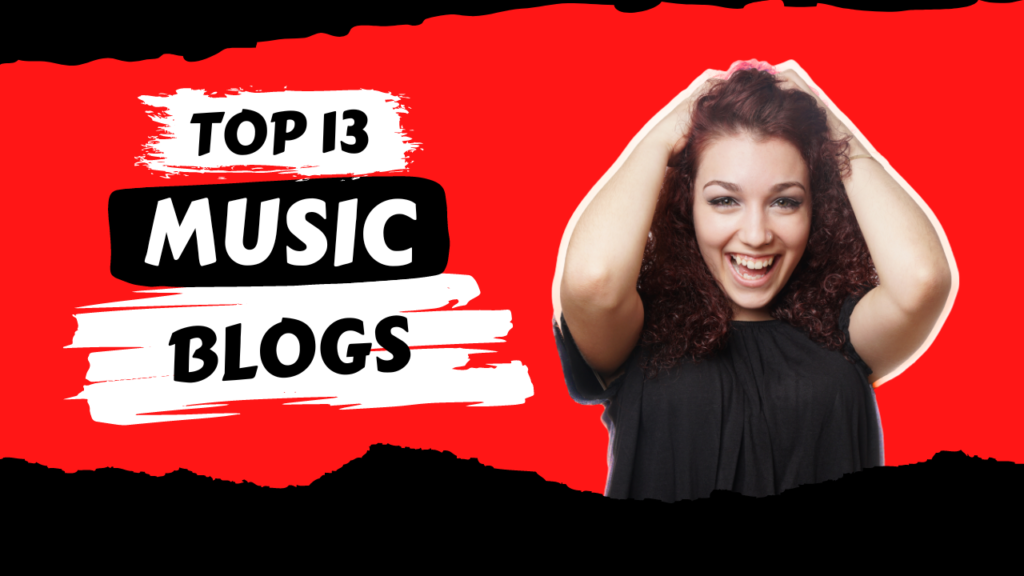 The 13 Top Music Blogs of 2024